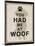 You Had Me at Woof-Piper Ballantyne-Mounted Art Print