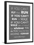 You Have to Keep Moving Forward -Martin Luther King Jr.-Veruca Salt-Framed Art Print