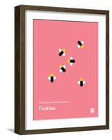 You Know What's Awesome? Fireflies (Pink)-Wee Society-Framed Art Print