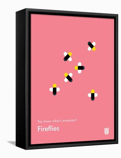 You Know What's Awesome? Fireflies (Pink)-Wee Society-Framed Stretched Canvas