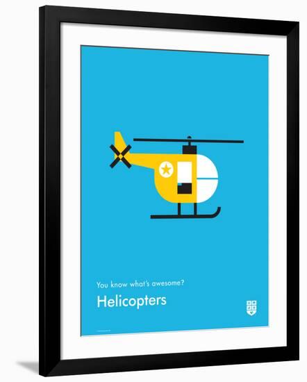 You Know What's Awesome? Helicopters (Blue)-Wee Society-Framed Art Print