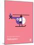 You Know What's Awesome? Helicopters (Pink)-Wee Society-Mounted Art Print