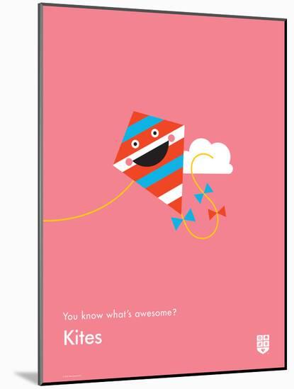 You Know What's Awesome? Kites (Pink)-Wee Society-Mounted Art Print