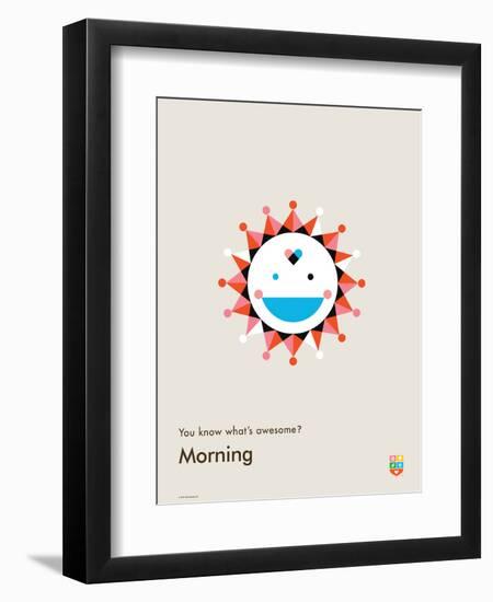 You Know What's Awesome? Morning (Gray)-Wee Society-Framed Art Print