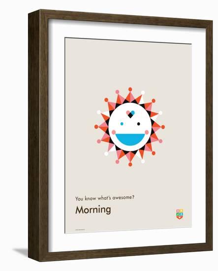 You Know What's Awesome? Morning (Gray)-Wee Society-Framed Art Print