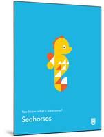 You Know What's Awesome? Seahorses (Blue)-Wee Society-Mounted Art Print