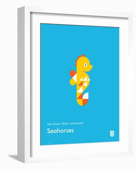 You Know What's Awesome? Seahorses (Blue)-Wee Society-Framed Art Print