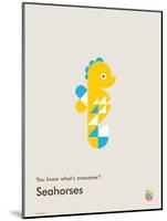 You Know What's Awesome? Seahorses (Gray)-Wee Society-Mounted Art Print