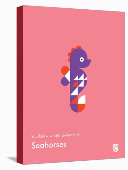 You Know What's Awesome? Seahorses (Pink)-Wee Society-Stretched Canvas