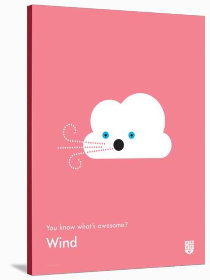 You Know What's Awesome? Wind (Pink)-Wee Society-Stretched Canvas