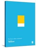 You Know What's Awesome? Yellow (Blue)-Wee Society-Stretched Canvas