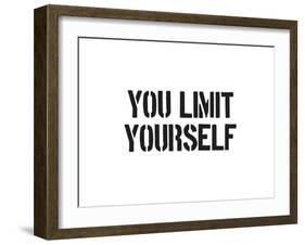 You Limit Yourself-SM Design-Framed Art Print