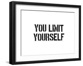 You Limit Yourself-SM Design-Framed Art Print