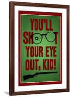 You'll Shoot Your Eye Out Kid-null-Framed Art Print