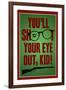 You'll Shoot Your Eye Out Kid-null-Framed Art Print