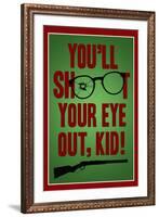 You'll Shoot Your Eye Out Kid-null-Framed Art Print