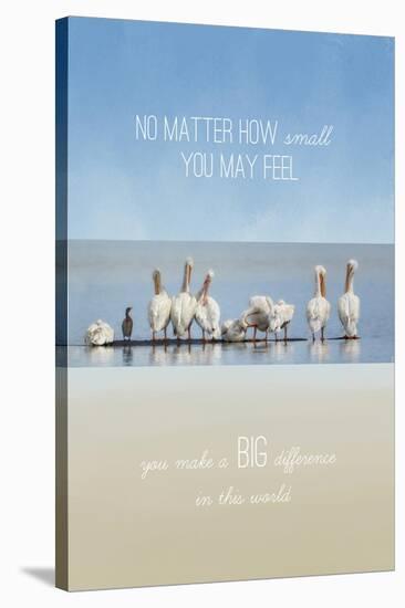 You Make a Big Difference-Jai Johnson-Stretched Canvas