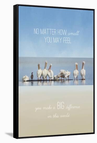 You Make a Big Difference-Jai Johnson-Framed Stretched Canvas