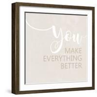 You Make Everything Better-Anna Quach-Framed Art Print