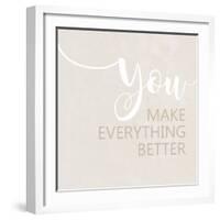 You Make Everything Better-Anna Quach-Framed Art Print