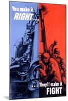 You Make it Right...They Make it Fight Poster-Bernard Perlin-Mounted Premium Giclee Print