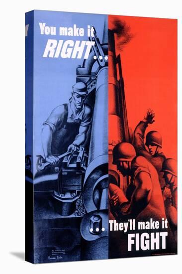 You Make it Right...They Make it Fight Poster-Bernard Perlin-Stretched Canvas