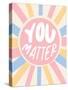 You Matter-Beth Cai-Stretched Canvas