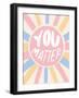 You Matter-Beth Cai-Framed Giclee Print