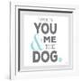 You Me and the Dog-Kimberly Glover-Framed Giclee Print