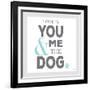 You Me and the Dog-Kimberly Glover-Framed Giclee Print