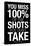 You Miss 100% of the Shots You Don't Take (Black) Motivational Plastic Sign-null-Framed Stretched Canvas