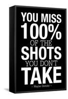 You Miss 100% of the Shots You Don't Take (Black) Motivational Plastic Sign-null-Framed Stretched Canvas