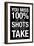 You Miss 100% of the Shots You Don't Take (Black) Motivational Plastic Sign-null-Framed Art Print