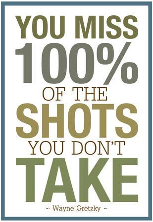 You Miss 100 Of The Shots You Don T Take Posters Allposters Com You Miss 100 Of The Shots You Don T Take Posters Allposters Com