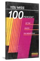 You Miss 100% Of The Shots You Never Take - Wayne Gretzky - VHS Tape-null-Stretched Canvas