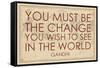 You must Be the Change You Wish to See in the World (Gandhi) - 1835, World Map-null-Framed Stretched Canvas