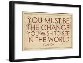 You must Be the Change You Wish to See in the World (Gandhi) - 1835, World Map-null-Framed Giclee Print