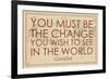 You must Be the Change You Wish to See in the World (Gandhi) - 1835, World Map-null-Framed Giclee Print