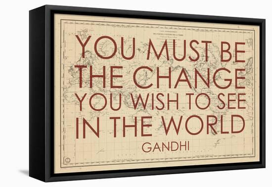 You must Be the Change You Wish to See in the World (Gandhi) - 1835, World Map-null-Framed Stretched Canvas