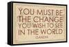 You must Be the Change You Wish to See in the World (Gandhi) - 1835, World Map-null-Framed Stretched Canvas