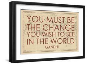 You must Be the Change You Wish to See in the World (Gandhi) - 1835, World Map-null-Framed Premium Giclee Print