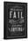 You Never Fail Until You Stop Trying-null-Framed Poster