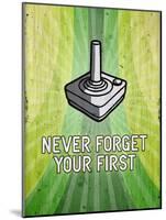 You Never Forget Your First Video Game Poster Print-null-Mounted Poster