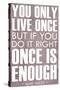 You Only Live Once Mae West Plastic Sign-null-Stretched Canvas