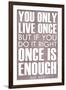 You Only Live Once Mae West Plastic Sign-null-Framed Art Print