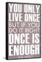 You Only Live Once Mae West Plastic Sign-null-Framed Stretched Canvas