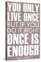 You Only Live Once Mae West Plastic Sign-null-Stretched Canvas