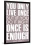 You Only Live Once Mae West Plastic Sign-null-Framed Art Print