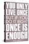 You Only Live Once Mae West Plastic Sign-null-Stretched Canvas