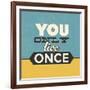 You Only Live Once-Lorand Okos-Framed Art Print